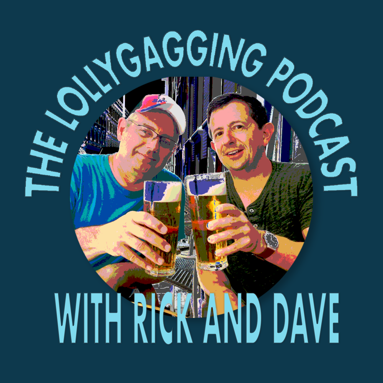 The Lollygagging Podcast – with Rick and Dave